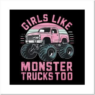 girls like monster trucks too Posters and Art